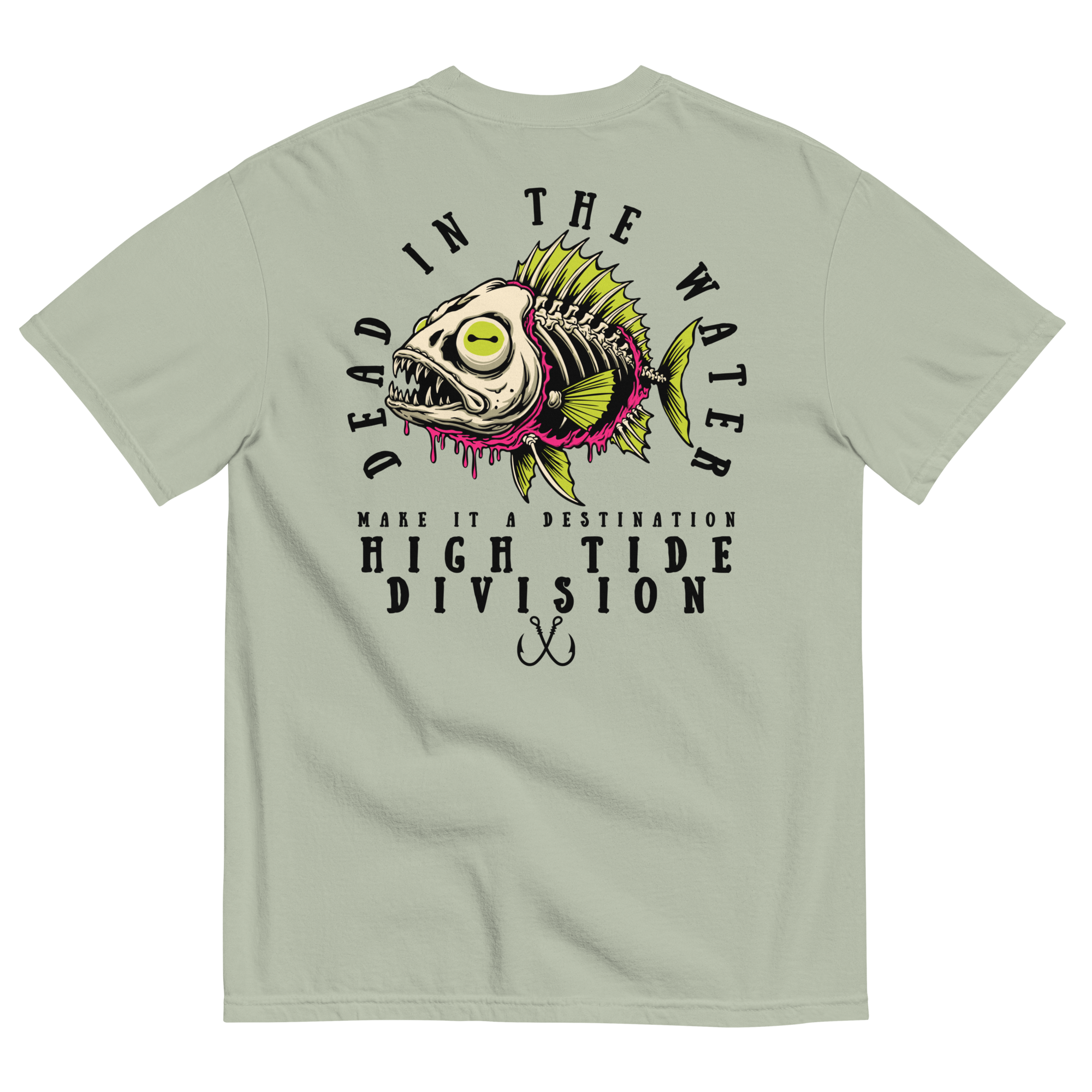 Dead In The Water High Tide Division graphic T-shirt by Dciple Clothing Co featuring skeleton fish artwork and Make It A Destination slogan.