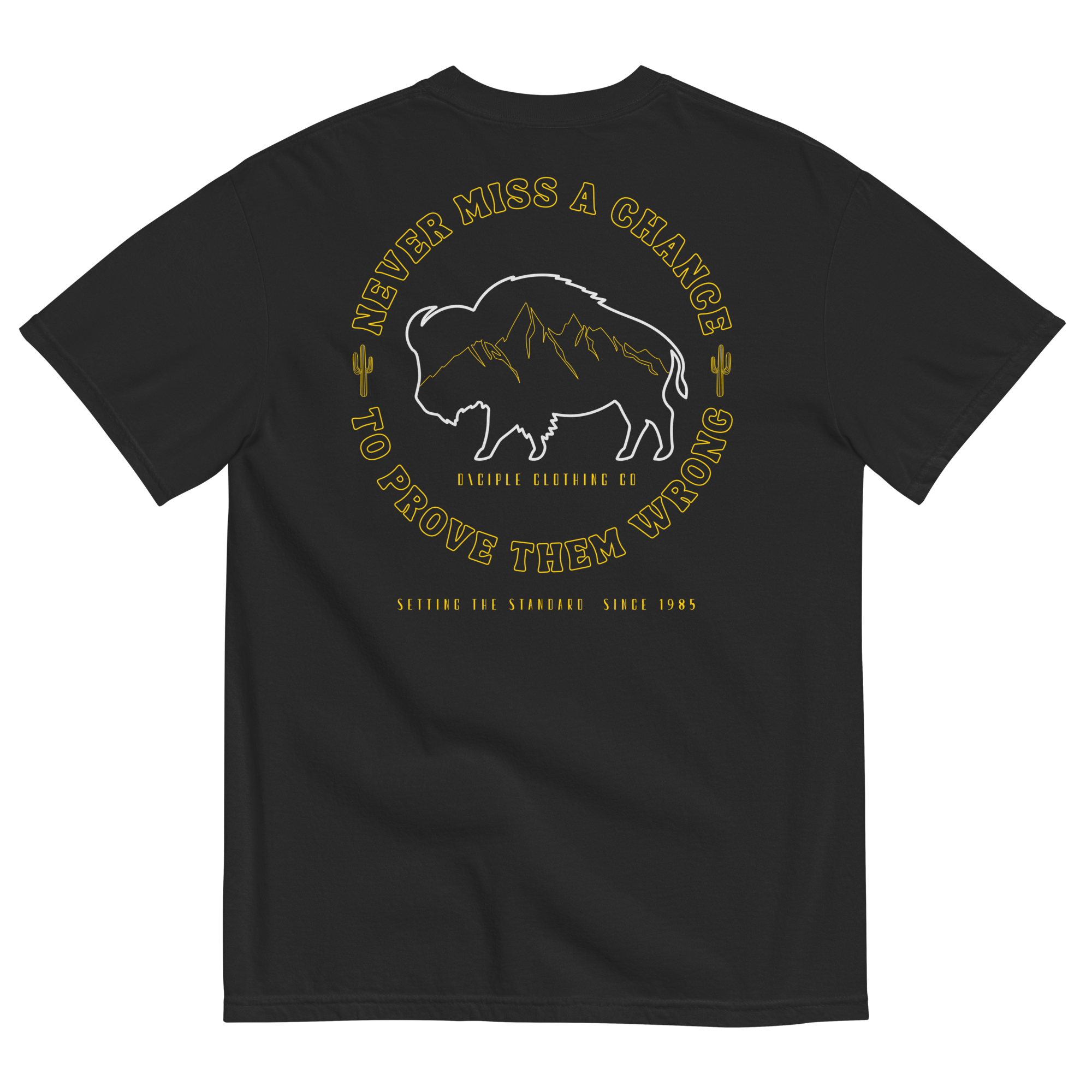 Never miss a chance to prove them wrong buffalo mountain t-shirt back print black shirt by Dciple Clothing Co