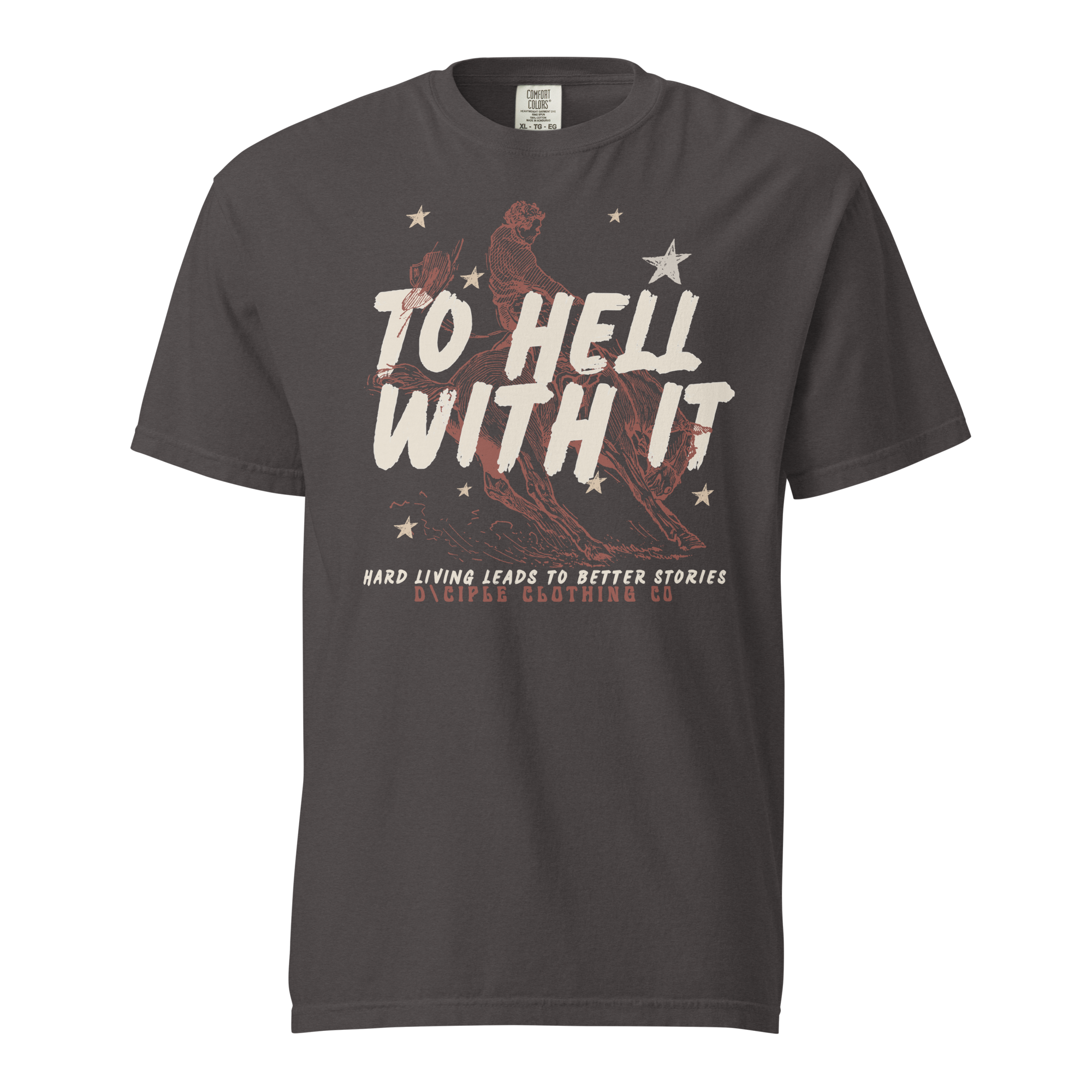 Vintage “To Hell With It” western bronc rider graphic t-shirt by D\CIPLE Clothing Co on faded charcoal Comfort Colors blank