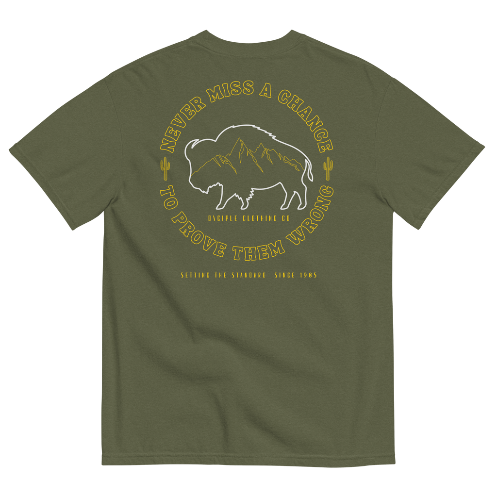 Never miss a chance to prove them wrong buffalo mountain t-shirt back print Green shirt by Dciple Clothing Co