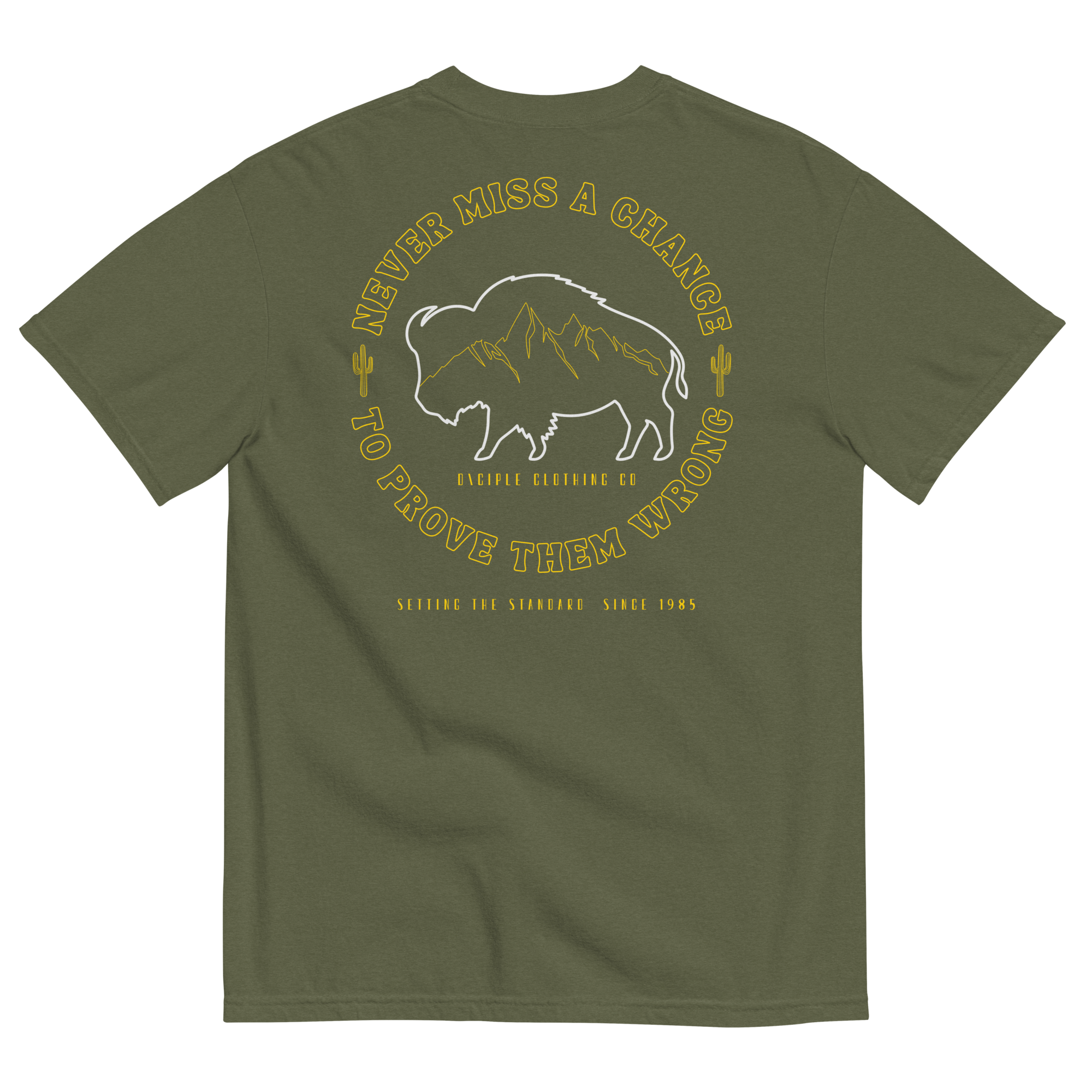 Never miss a chance to prove them wrong buffalo mountain t-shirt back print Green shirt by Dciple Clothing Co