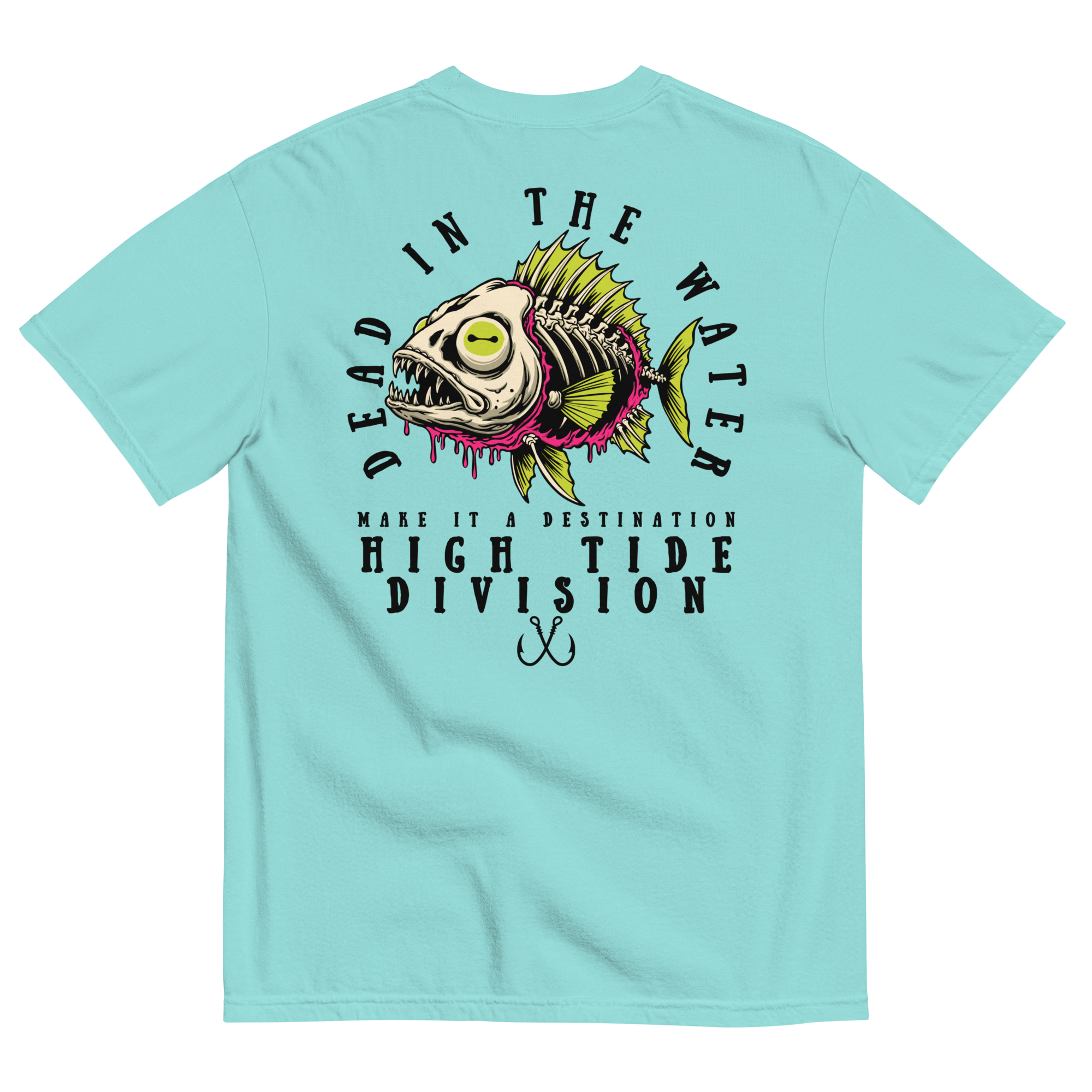 Dead In The Water High Tide Division graphic T-shirt by Dciple Clothing Co featuring skeleton fish artwork and Make It A Destination slogan.