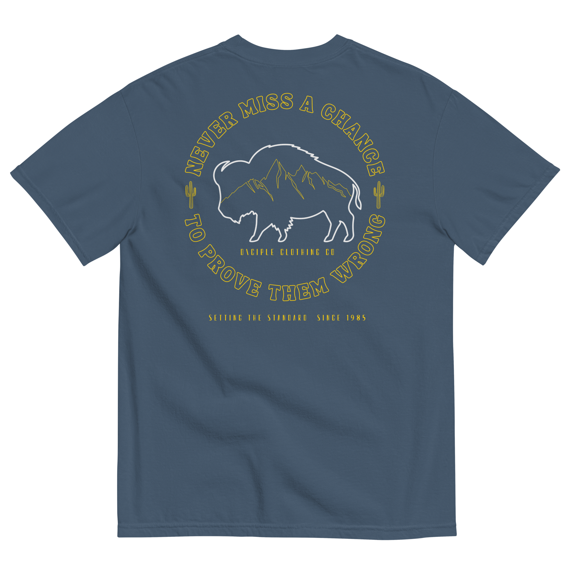 Never miss a chance to prove them wrong buffalo mountain t-shirt back print blue shirt by Dciple Clothing Co