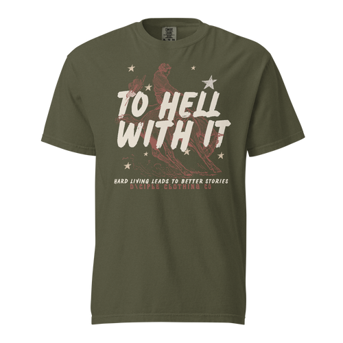 Vintage “To Hell With It” western bronc rider graphic t-shirt by D\CIPLE Clothing Co on faded green Comfort Colors blank