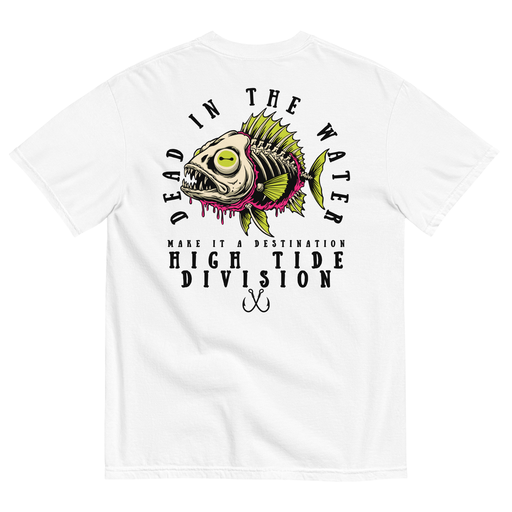Dead In The Water High Tide Division graphic T-shirt by Dciple Clothing Co featuring skeleton fish artwork and Make It A Destination slogan.